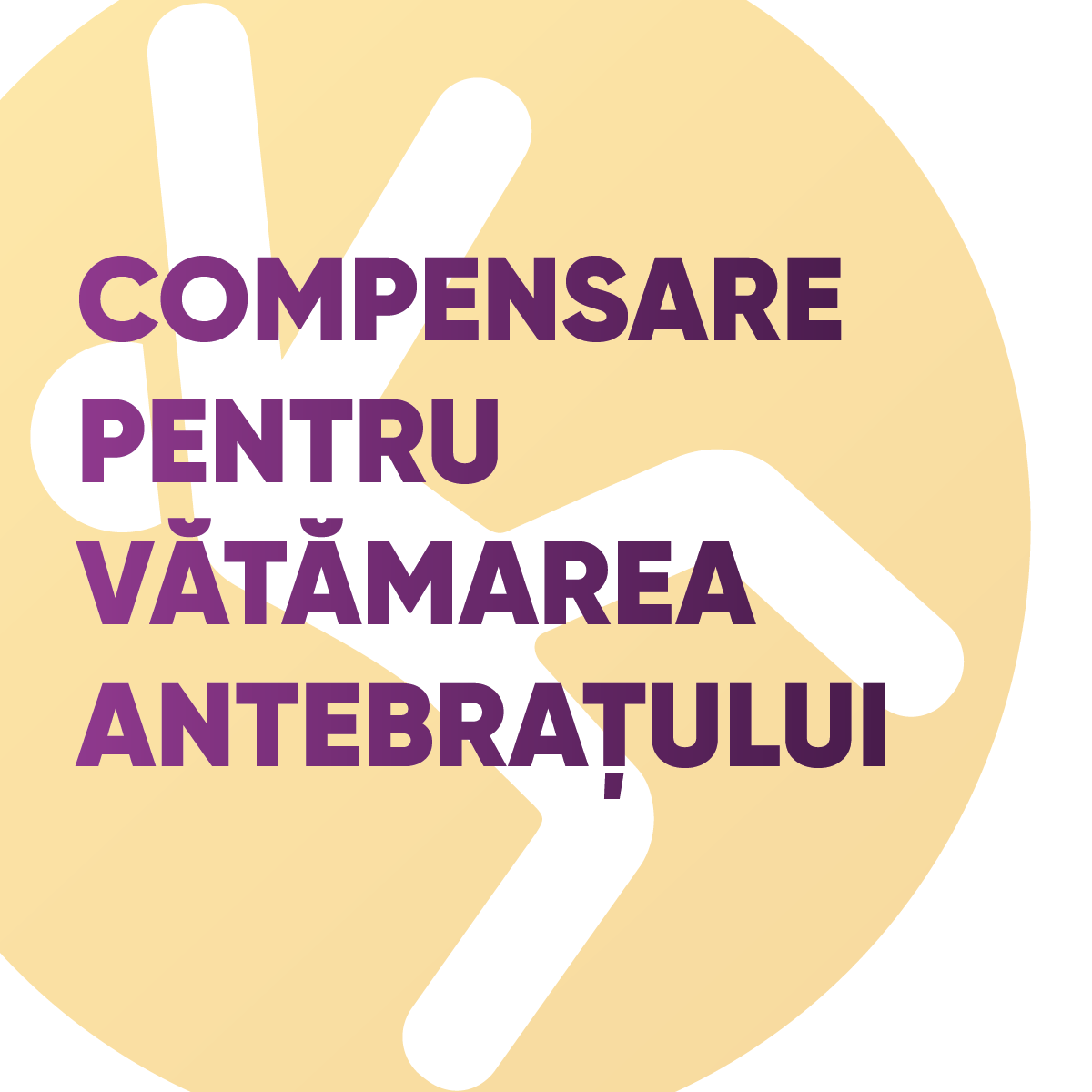Compensare pentru vătămarea antebrațului