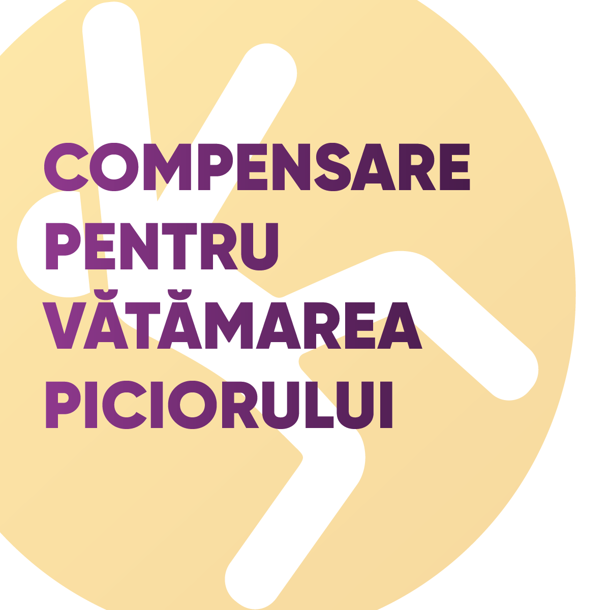Compensare pentru vătămarea piciorului
