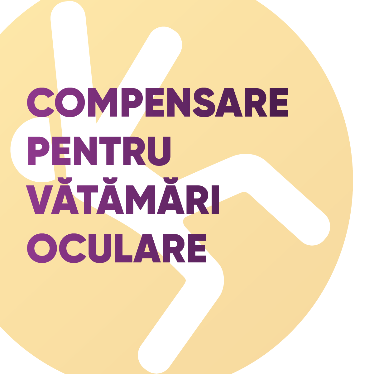 Compensare pentru vătămări oculare